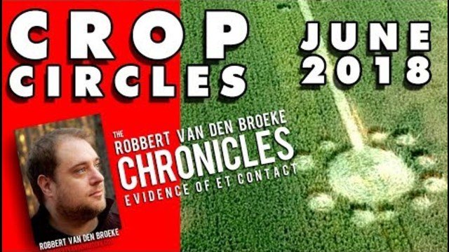 Crop circles, June 2018: The Robbert van den Broeke Chronicles
